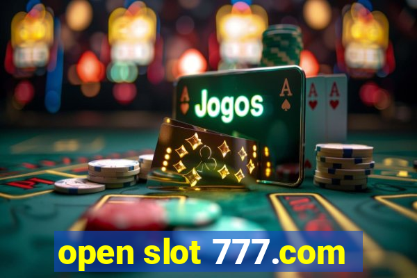 open slot 777.com