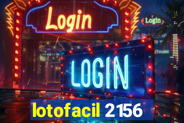 lotofacil 2156