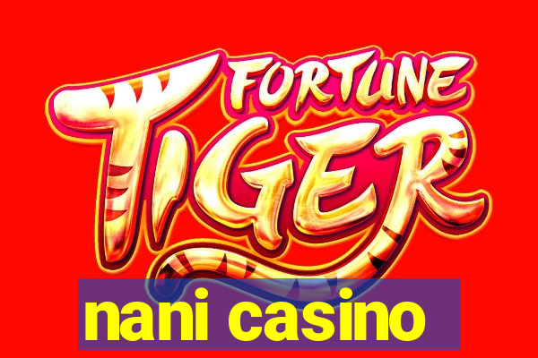 nani casino