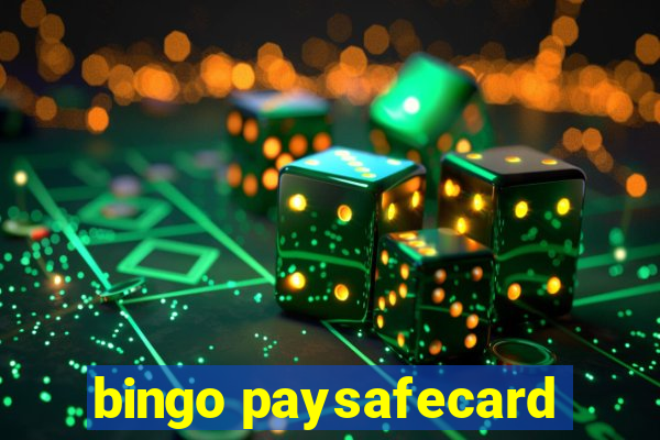 bingo paysafecard