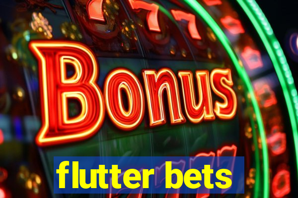 flutter bets