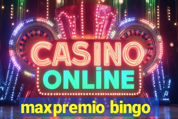 maxpremio bingo