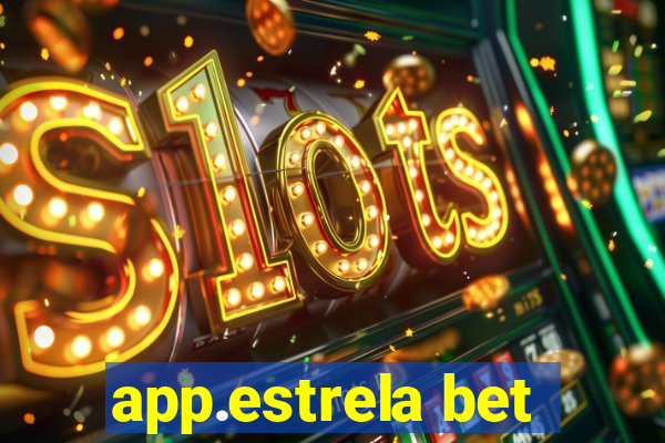 app.estrela bet