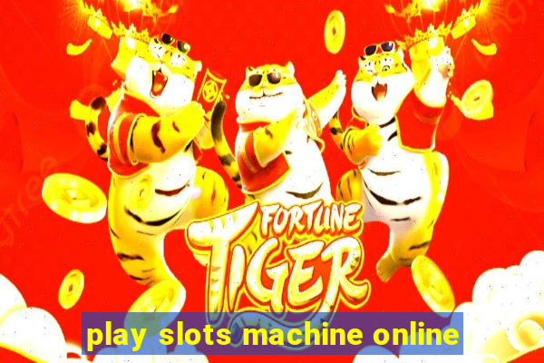 play slots machine online