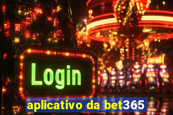 aplicativo da bet365