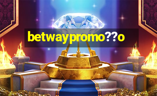 betwaypromo??o