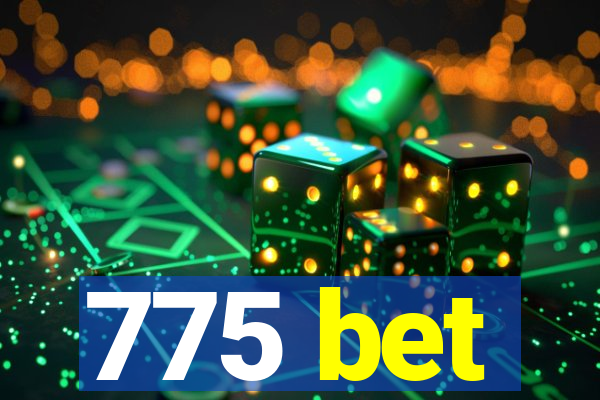 775 bet