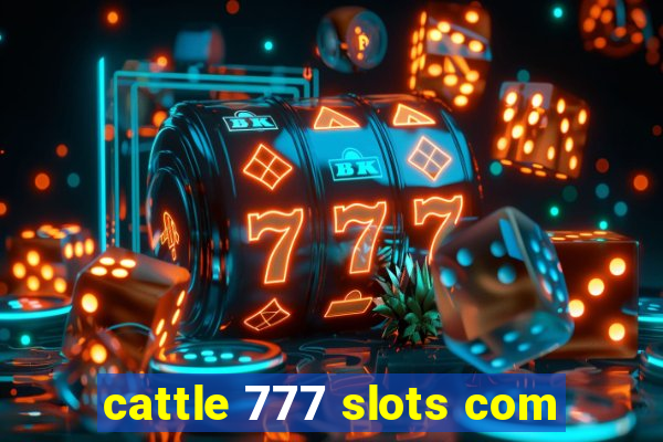 cattle 777 slots com