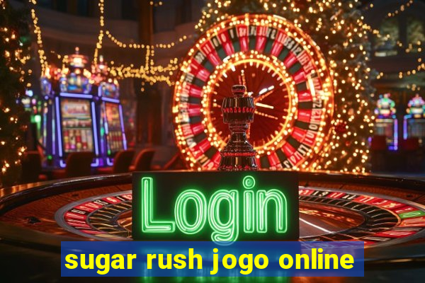 sugar rush jogo online