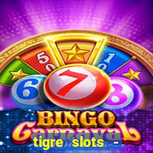 tigre slots - sortudo apk