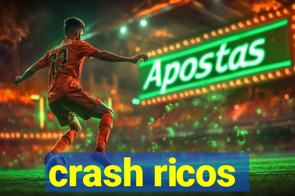 crash ricos