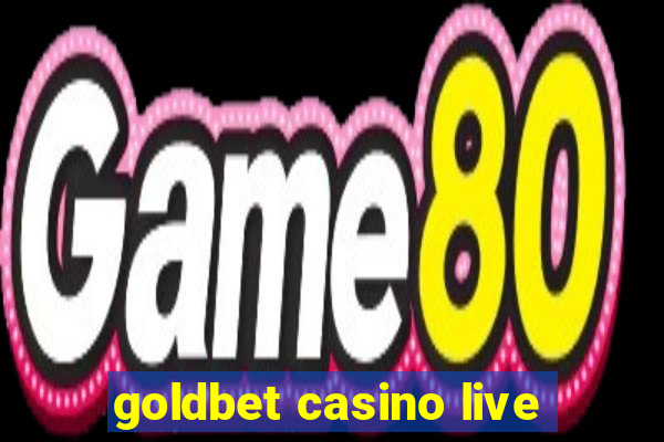 goldbet casino live