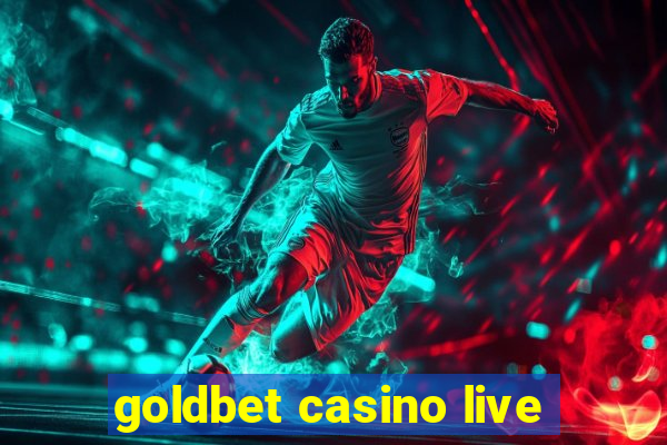 goldbet casino live