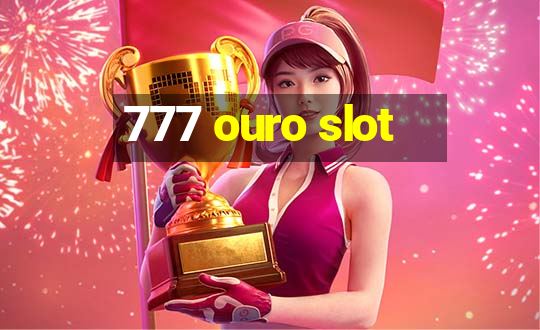 777 ouro slot