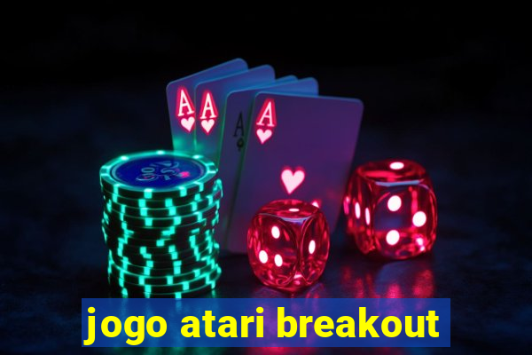 jogo atari breakout