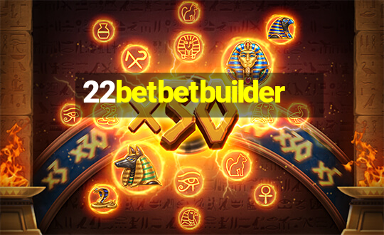 22betbetbuilder