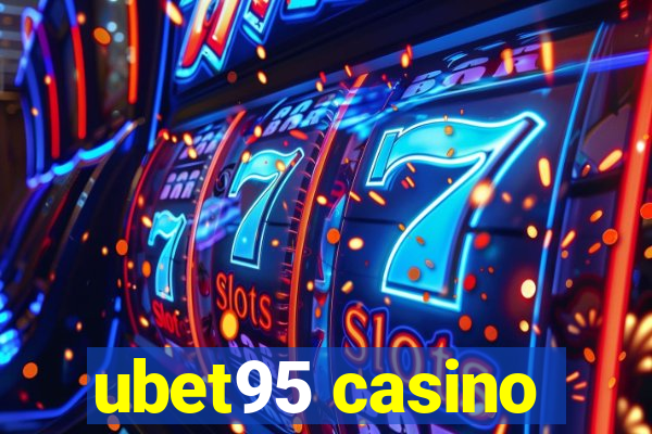 ubet95 casino