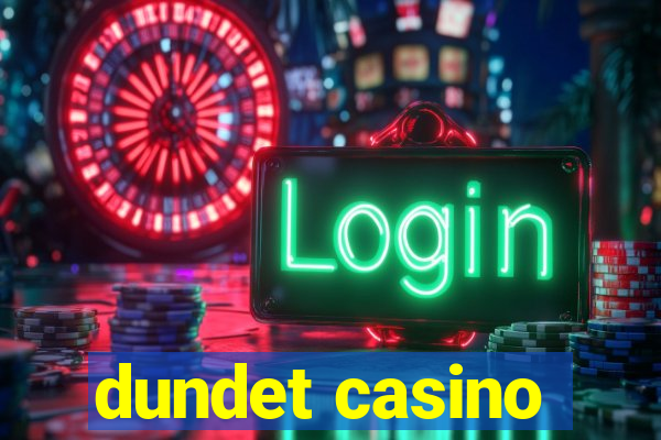 dundet casino