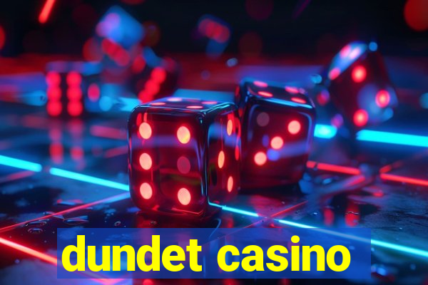 dundet casino