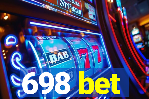 698 bet