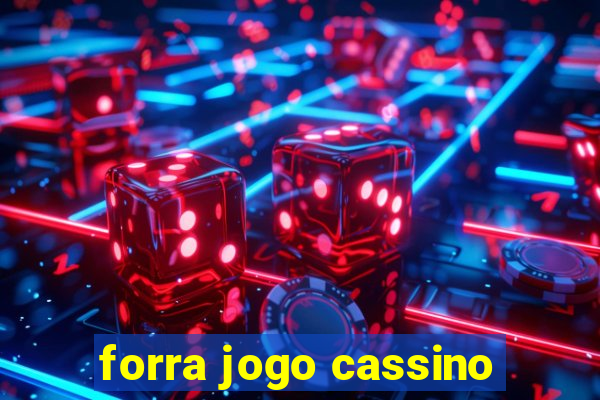 forra jogo cassino