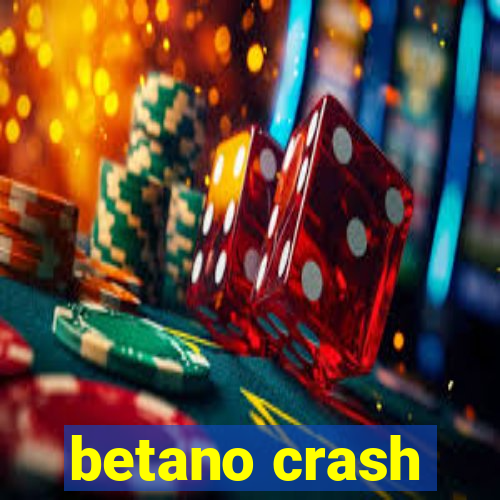 betano crash