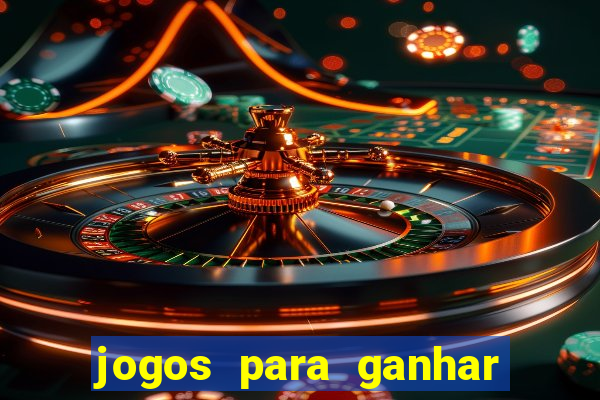 jogos para ganhar dinheiro via pix bet