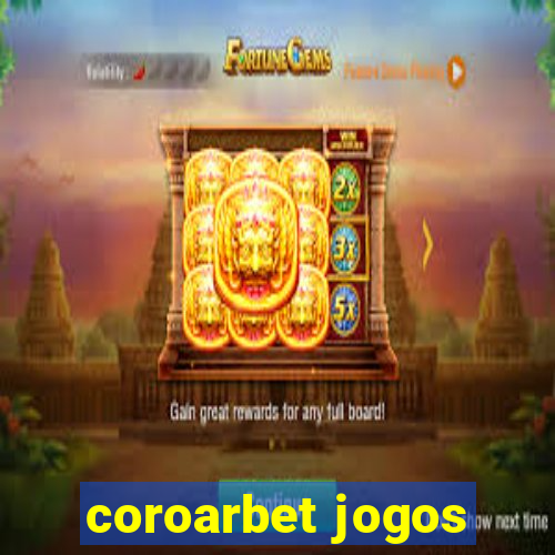 coroarbet jogos