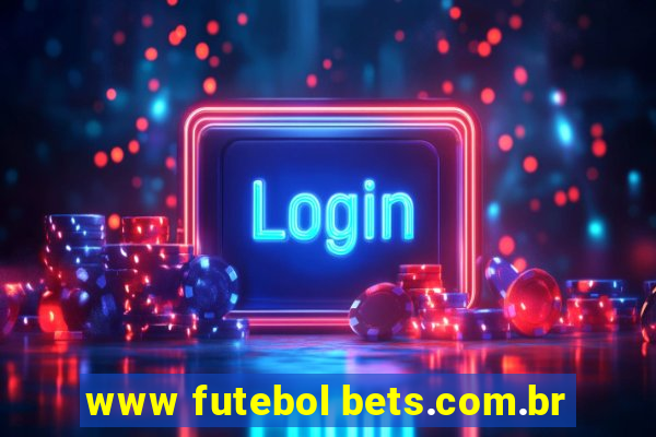 www futebol bets.com.br