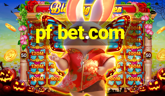 pf bet.com