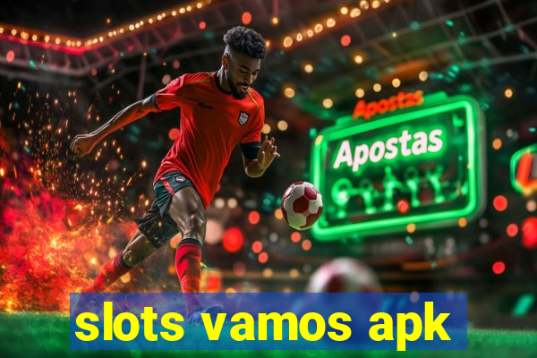 slots vamos apk