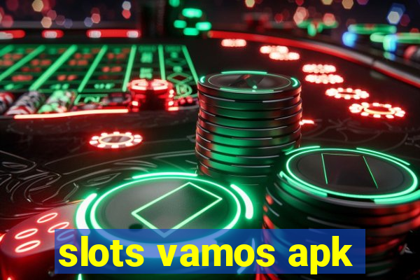 slots vamos apk