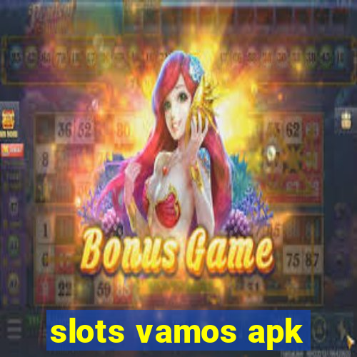 slots vamos apk