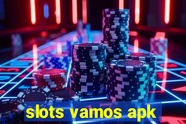 slots vamos apk