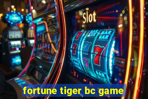 fortune tiger bc game