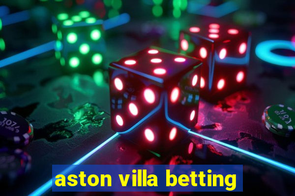 aston villa betting