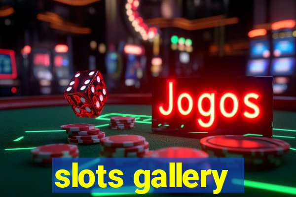 slots gallery