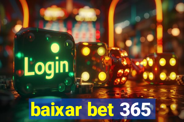 baixar bet 365