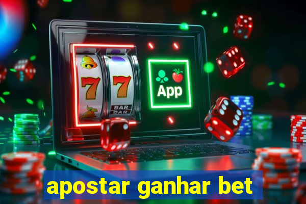 apostar ganhar bet