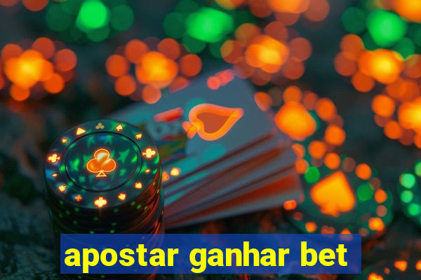 apostar ganhar bet