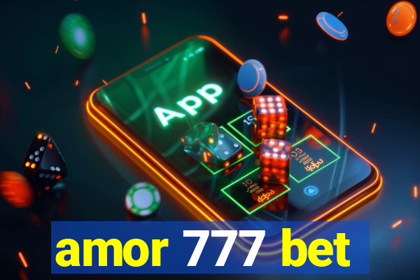 amor 777 bet