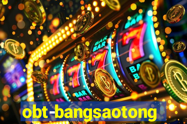 obt-bangsaotong