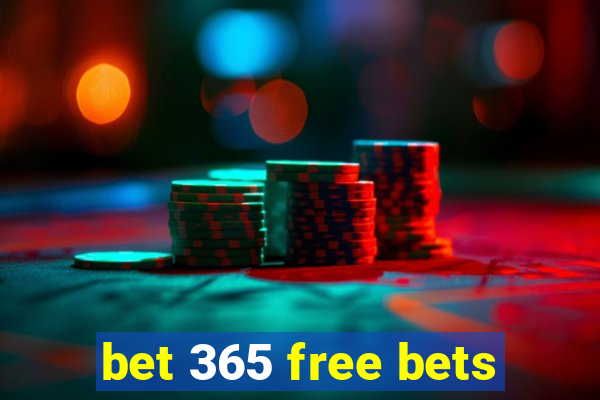 bet 365 free bets