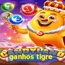 ganhos tigre