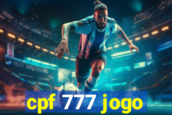 cpf 777 jogo