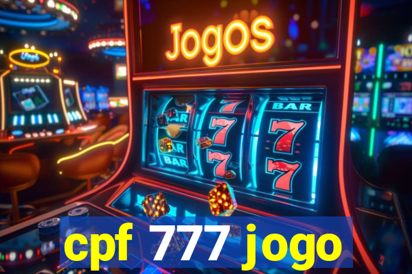 cpf 777 jogo