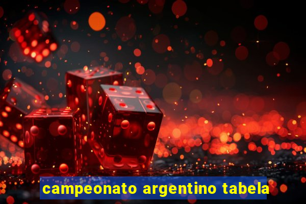 campeonato argentino tabela