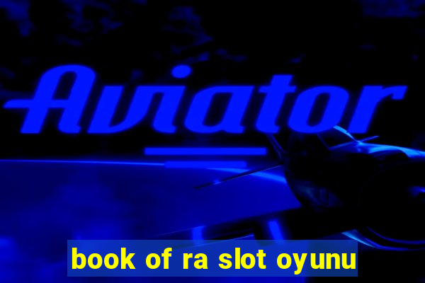 book of ra slot oyunu