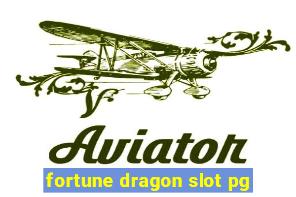 fortune dragon slot pg