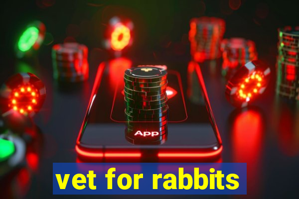 vet for rabbits